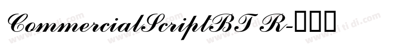 CommercialScriptBT R字体转换